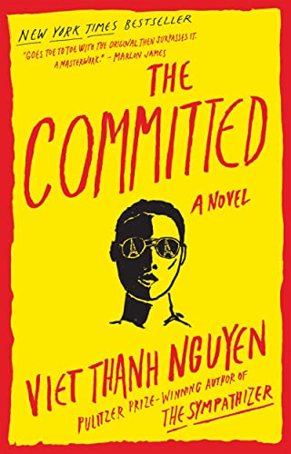 The Committed -- Viet Thanh Nguyen - Paperback