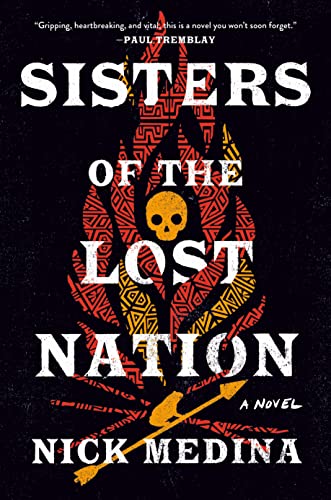 Sisters of the Lost Nation -- Nick Medina - Hardcover
