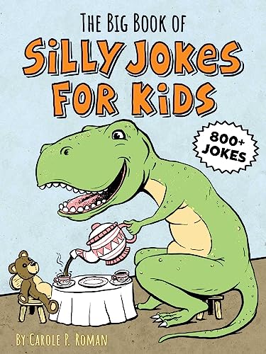 The Big Book of Silly Jokes for Kids by Roman, Carole
