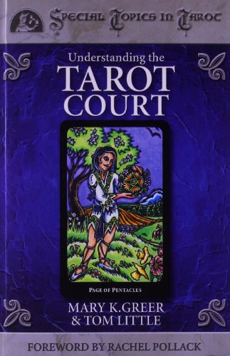 Understanding the Tarot Court -- Mary K. Greer, Paperback