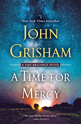 A Time for Mercy: A Jake Brigance Novel -- John Grisham - Paperback