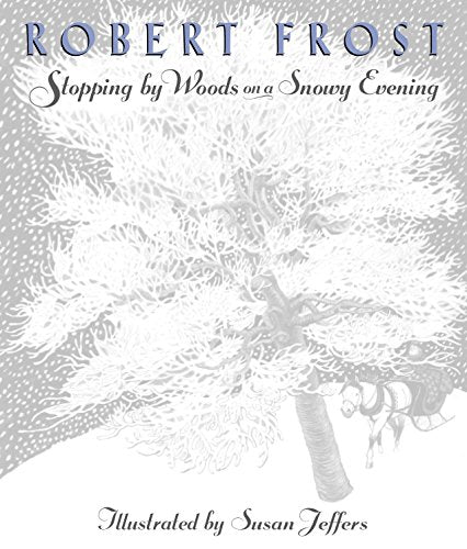 Stopping by Woods on a Snowy Evening -- Robert Frost, Hardcover