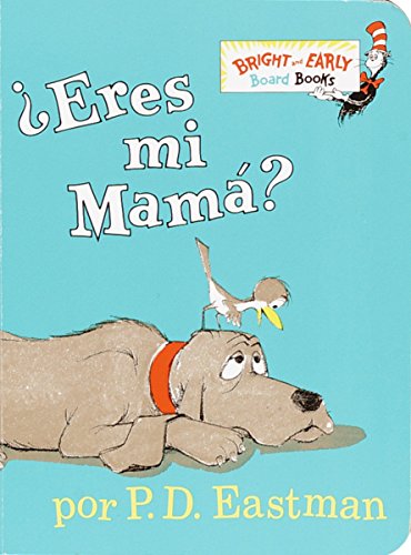 Eres Mi Mama? -- P. D. Eastman - Board Book