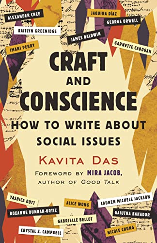 Craft and Conscience: How to Write about Social Issues -- Kavita Das, Paperback