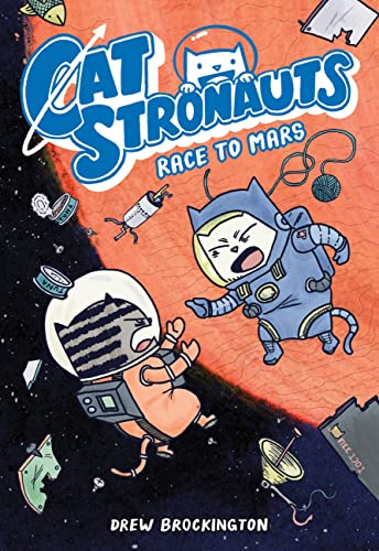 Catstronauts: Race to Mars -- Drew Brockington - Paperback