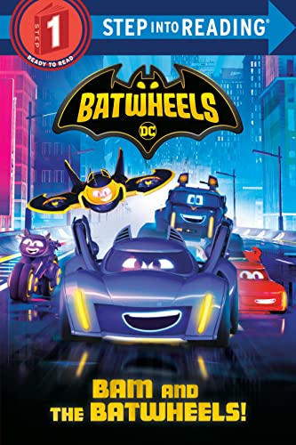 Bam and the Batwheels! (DC Batman: Batwheels) -- Random House - Paperback