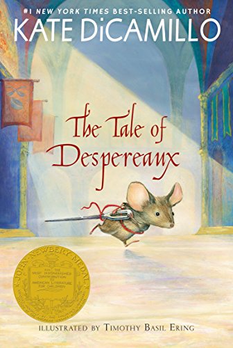 The Tale of Despereaux: Being the Story of a Mouse, a Princess, Some Soup, and a Spool of Thread -- Kate DiCamillo - Paperback