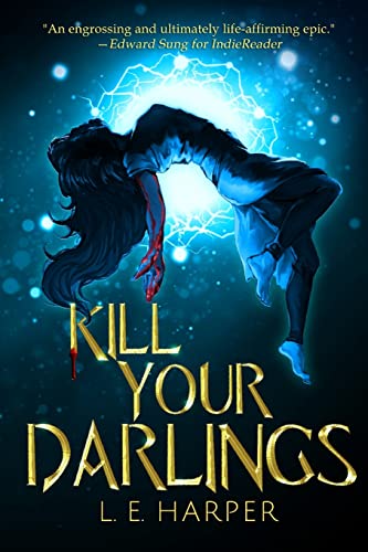 Kill Your Darlings by Harper, L. E.