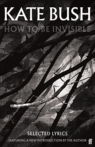 How to Be Invisible -- Kate Bush, Paperback