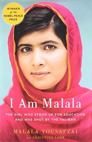 I Am Malala: The Girl Who Stood Up for Education and Was Shot by the Taliban -- Malala Yousafzai, Hardcover