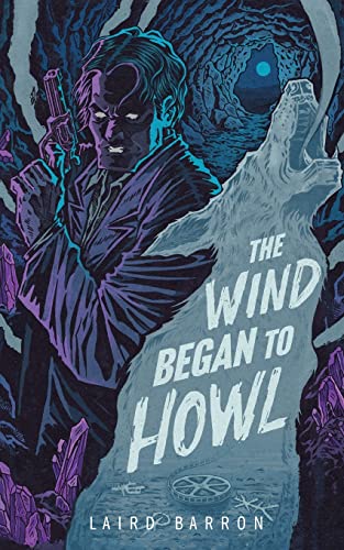 The Wind Began to Howl: An Isaiah Coleridge Story by Barron, Laird