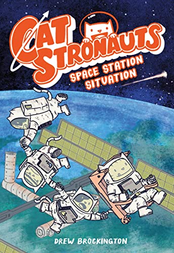 Catstronauts: Space Station Situation -- Drew Brockington - Paperback