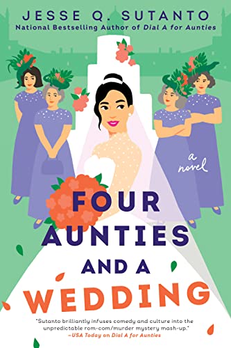 Four Aunties and a Wedding -- Jesse Q. Sutanto - Paperback