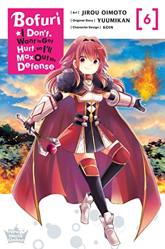 Bofuri: I Don't Want to Get Hurt, So I'll Max Out My Defense., Vol. 6 (Manga) by Oimoto, Jirou