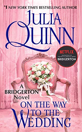 On the Way to the Wedding: Bridgerton: Gregory's Story -- Julia Quinn - Paperback