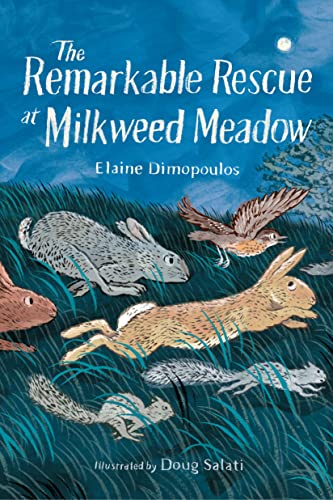 The Remarkable Rescue at Milkweed Meadow by Dimopoulos, Elaine