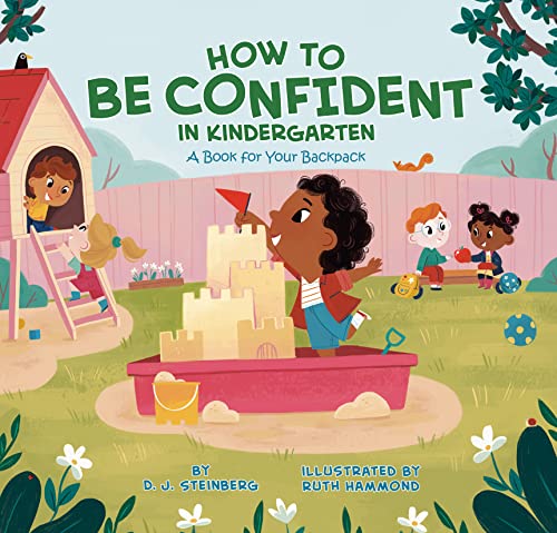 How to Be Confident in Kindergarten: A Book for Your Backpack -- D. J. Steinberg - Paperback