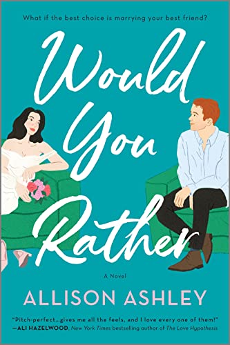 Would You Rather -- Allison Ashley - Paperback
