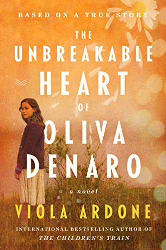 The Unbreakable Heart of Oliva Denaro by Ardone, Viola