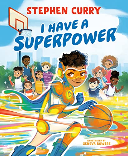 I Have a Superpower -- Stephen Curry - Hardcover