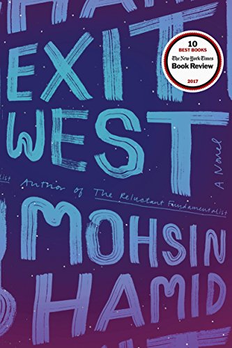 Exit West -- Mohsin Hamid, Hardcover