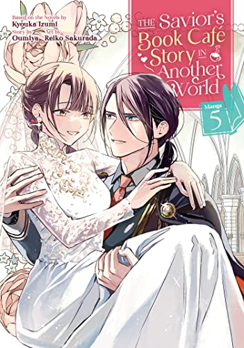 The Savior's Book Café Story in Another World (Manga) Vol. 5 by Izumi, Kyouka