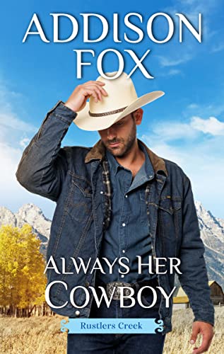 Always Her Cowboy: Rustlers Creek -- Addison Fox - Paperback