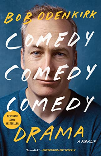 Comedy Comedy Comedy Drama: A Memoir -- Bob Odenkirk - Paperback