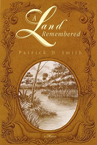 A Land Remembered by Smith, Patrick D.