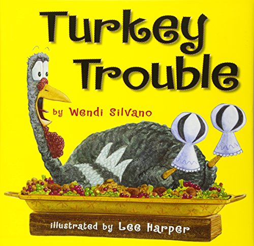 Turkey Trouble by Silvano, Wendi