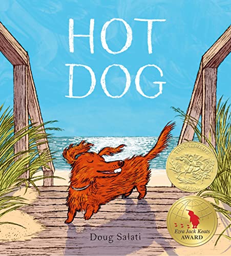 Hot Dog: (Winner of the 2023 Caldecott Medal) -- Doug Salati, Hardcover