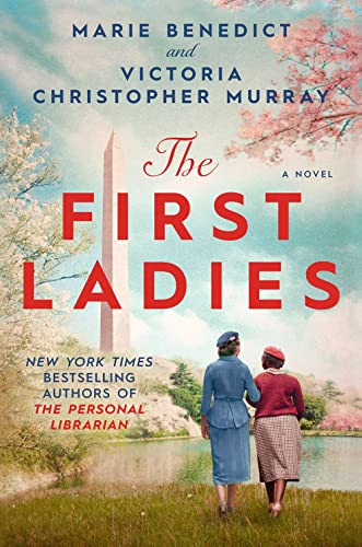 The First Ladies -- Marie Benedict, Hardcover