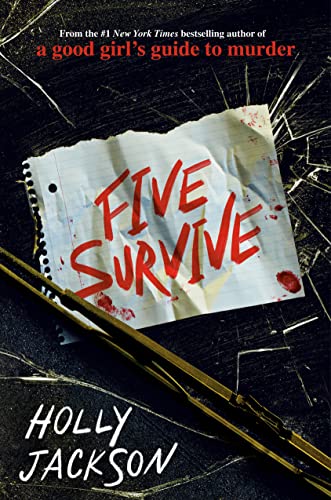 Five Survive -- Holly Jackson - Hardcover