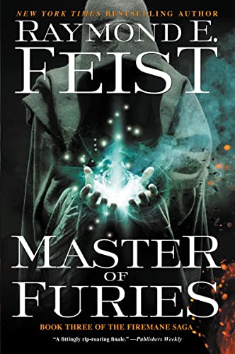 Master of Furies: Book Three of the Firemane Saga -- Raymond E. Feist, Paperback