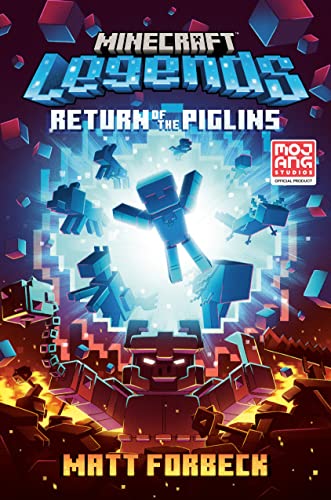 Minecraft Legends: Return of the Piglins: An Official Minecraft Novel -- Matt Forbeck, Hardcover