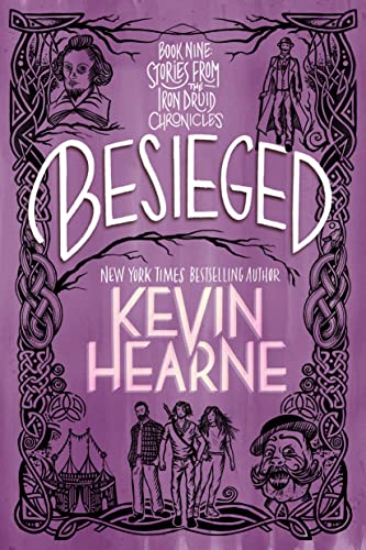 Besieged: Book Nine: Stories from the Iron Druid Chronicles -- Kevin Hearne, Paperback