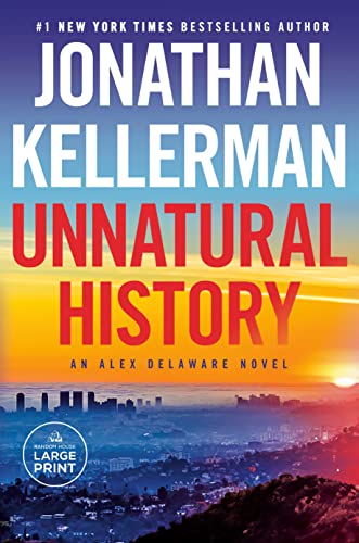Unnatural History: An Alex Delaware Novel -- Jonathan Kellerman, Paperback