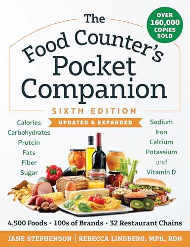 The Food Counter's Pocket Companion, Sixth Edition: Calories, Carbohydrates, Protein, Fats, Fiber, Sugar, Sodium, Iron, Calcium, Potassium, and Vitami by Stephenson, Jane