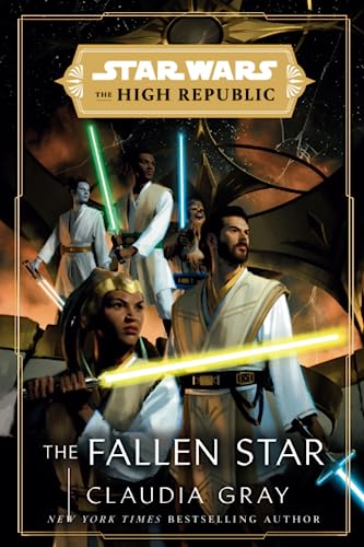 Star Wars: The Fallen Star (the High Republic) -- Claudia Gray - Paperback