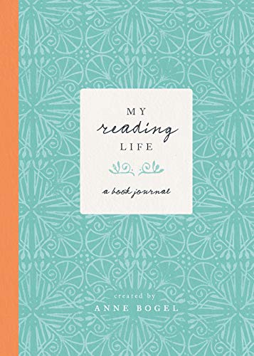 My Reading Life: A Book Journal -- Anne Bogel, Hardcover