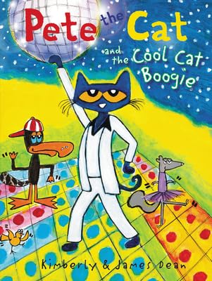 Pete the Cat and the Cool Cat Boogie -- James Dean, Hardcover