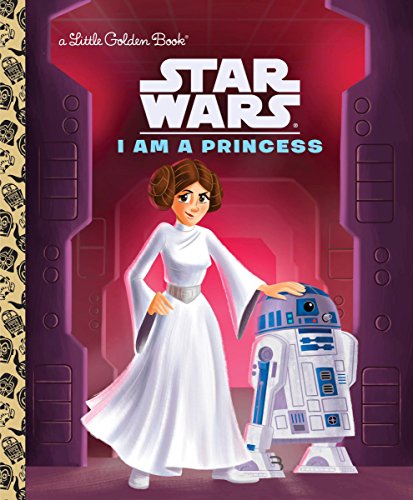 I Am a Princess (Star Wars) -- Courtney Carbone, Hardcover