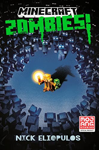 Minecraft: Zombies!: An Official Minecraft Novel -- Nick Eliopulos, Hardcover