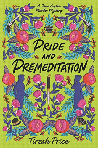 Pride and Premeditation -- Tirzah Price, Hardcover