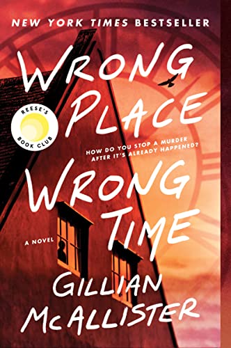 Wrong Place Wrong Time -- Gillian McAllister, Paperback