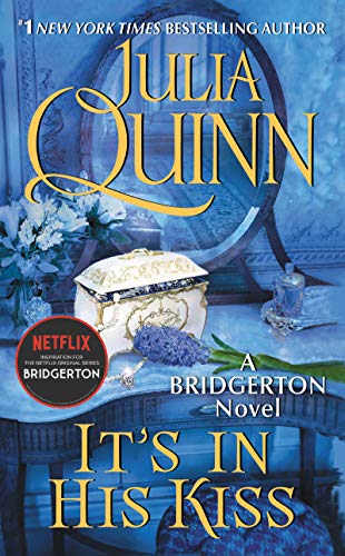 It's in His Kiss: Bridgerton -- Julia Quinn, Paperback