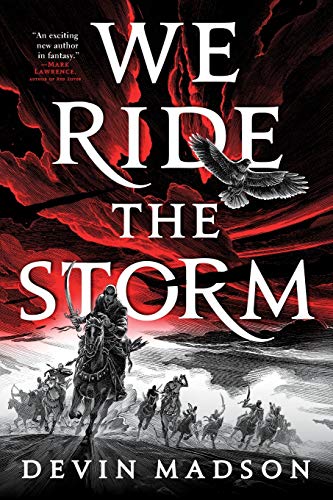 We Ride the Storm -- Devin Madson, Paperback