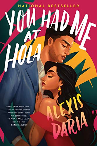 You Had Me at Hola -- Alexis Daria, Paperback