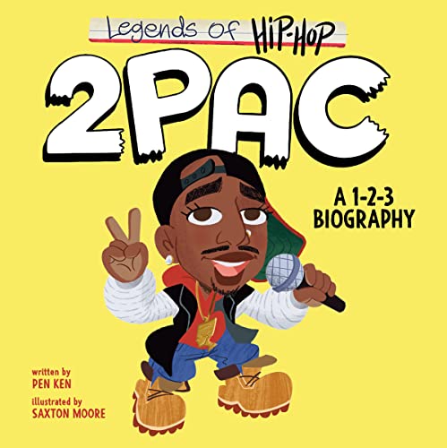Legends of Hip-Hop: 2pac: A 1-2-3 Biography -- Pen Ken, Board Book