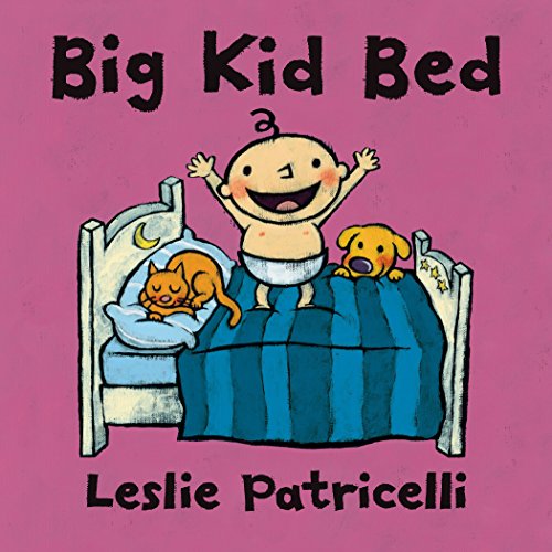 Big Kid Bed -- Leslie Patricelli - Board Book